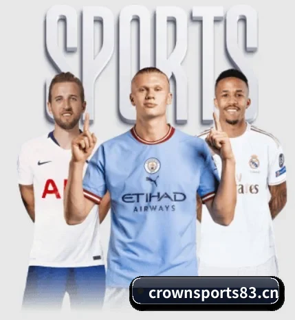 皇冠体育sports83的故事 - 体育资讯内容服务(Crown Sports)